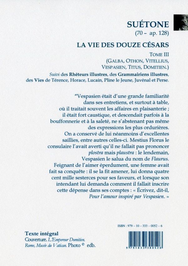 Quatrième de couverture de « LA VIE DES DOUZE CESARS. T.3 - SUIVI DES OPUSCULES. »