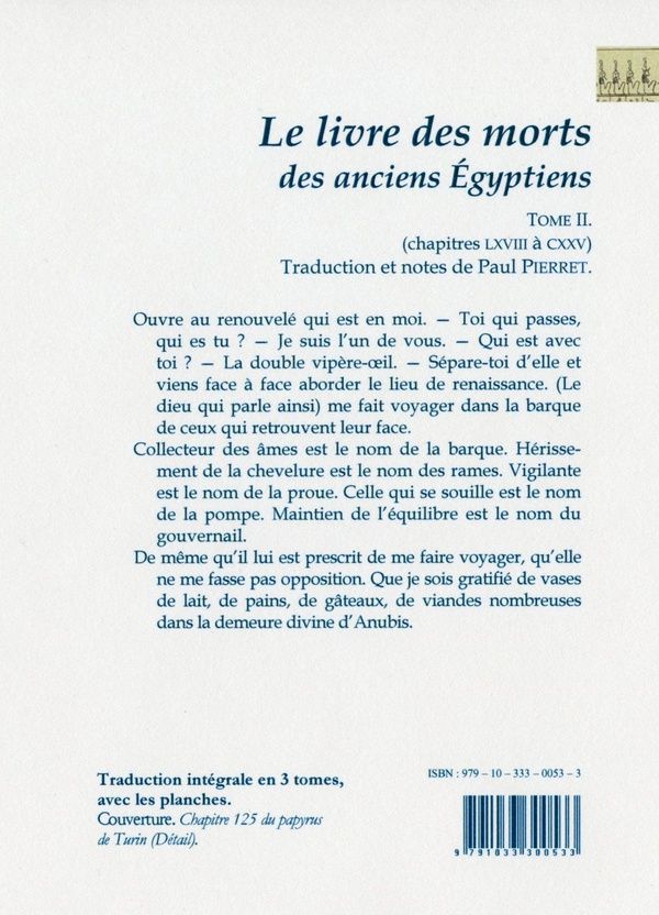 Quatrième de couverture de « LE LIVRE DES MORTS DES ANCIENS EGYPTIENS, TOME 2 - CHAPITRES 68 A 125 »