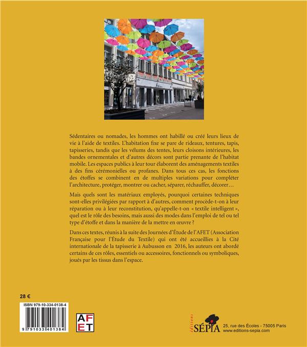 Quatrième de couverture de « ARCHITECTURE ET TEXTILE : AMENAGER L'ESPACE - ROLE ET SYMBOLIQUE DES TEXTILES DANS LES CULTURES NOMA »