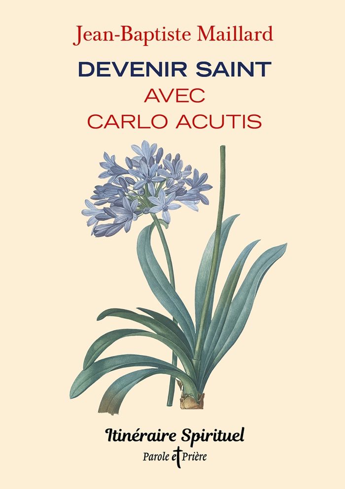 Couverture du livre « Devenir saint avec Carlo Acutis », librairie Les Contes Infusés à Corte