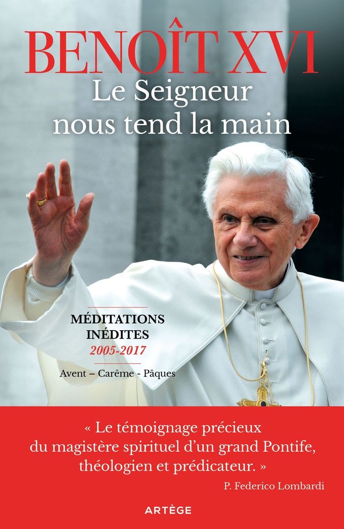 Couverture du livre « Le Seigneur nous tend la main : Méditations inédites 2005-2017 (Avent - Carême - Pâques) » de Benoît, librairie Les Contes Infusés à Corte