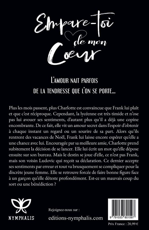 Quatrième de couverture de « EMPARE-TOI DE MON COEUR »