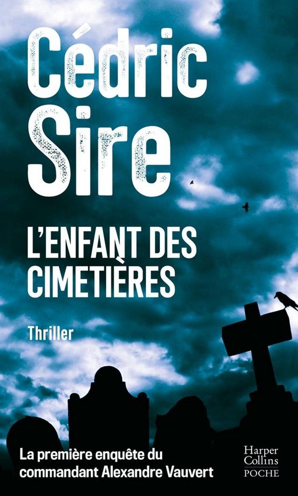 Couverture du livre « L'Enfant des cimetières » de Cédric Sire, librairie Les Contes Infusés à Corte