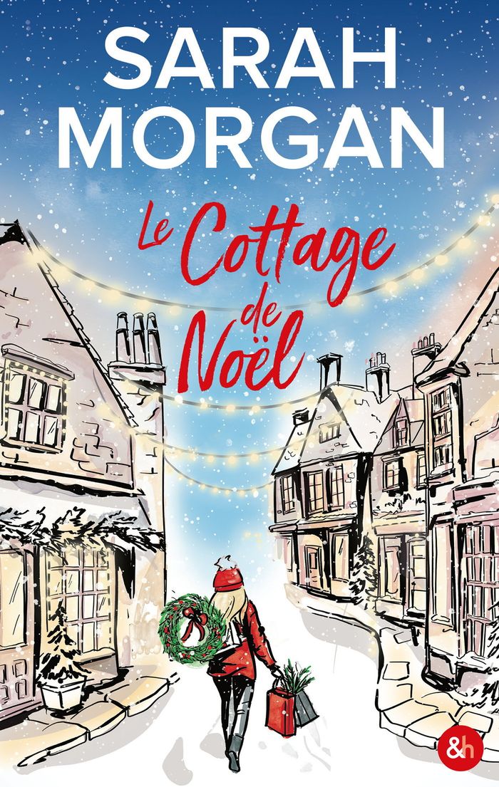 Couverture du livre « Le cottage de Noël » de Sarah Morgan, librairie Les Contes Infusés à Corte