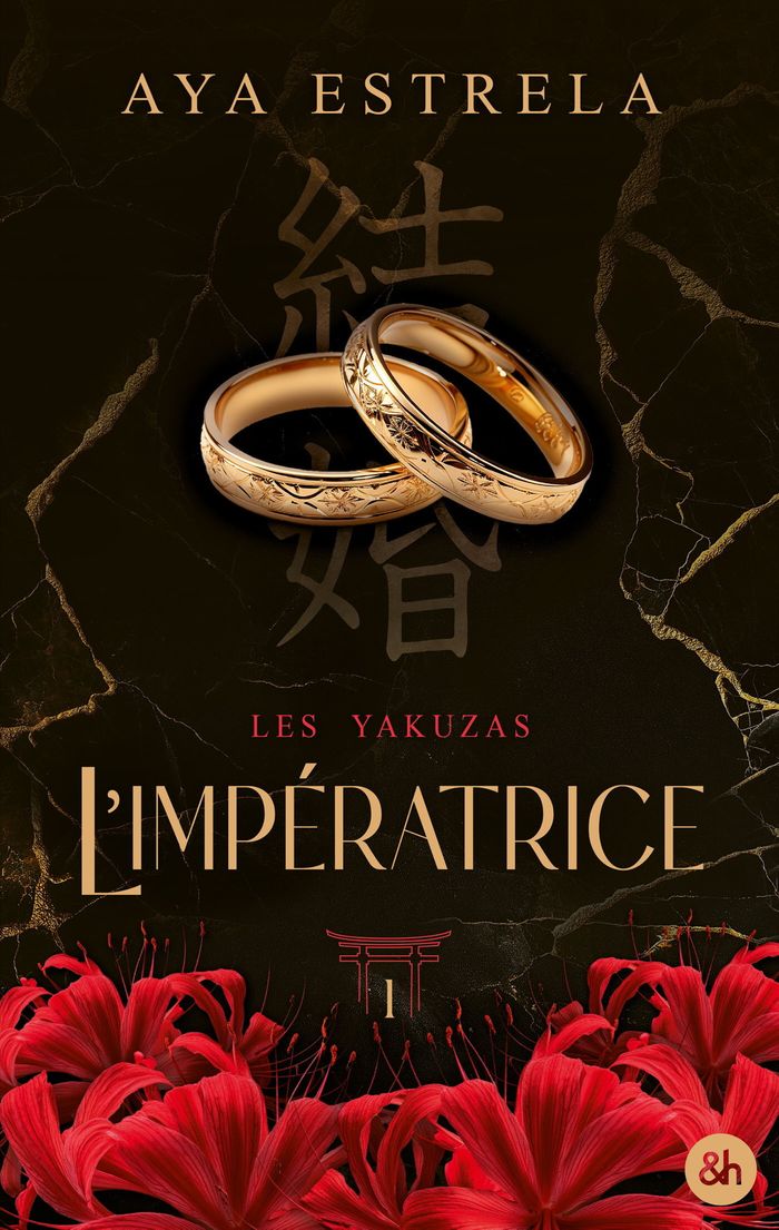 Couverture du livre « L'IMPERATRICE - LES YAKUZAS T1 - PAR L'AUTRICE PHENOMENE DE THE SOUTHGIRL. UNE DARK ROMANCE DANS L'U » de Aya Estrela, librairie Les Contes Infusés à Corte