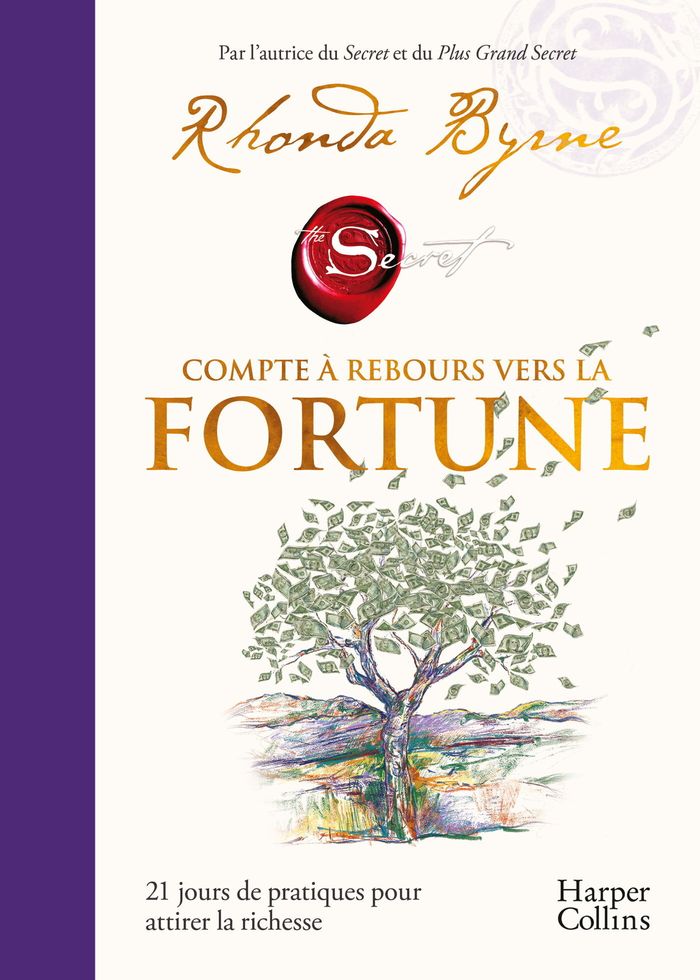 Couverture du livre « Compte à rebours vers la fortune : 21 jours de pratiques pour attirer la richesse » de Rhonda Byrne, librairie Les Contes Infusés à Corte