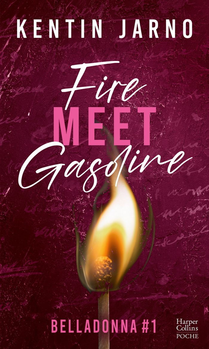 Couverture du livre « BELLADONNA - T01 - FIRE MEET GASOLINE - BELLADONNA #1 - UNE DARK ROMANCE ENEMIES TO LOVERS », librairie Les Contes Infusés à Corte