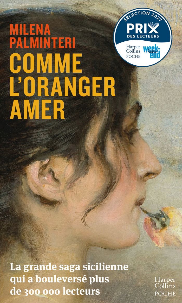 Couverture : COMME L'ORANGER AMER - LA SAGA ITALIENNE DE LA RENTREE LITTERAIRE POCHE AUX 300 000 LECTEURS, LAUREA