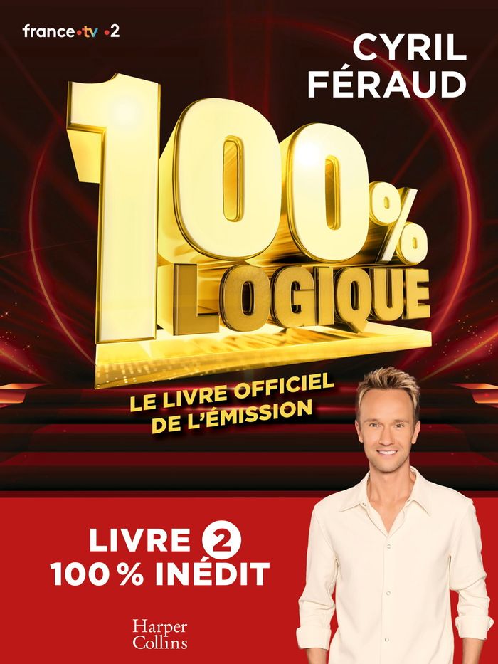 Couverture du livre « 100% LOGIQUE 2 - LE LIVRE OFFICIEL DE L'EMISSION », librairie Les Contes Infusés à Corte