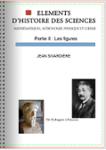 Couverture du livre « Éléments d'histoire des sciences : mathématiques, astronomie, physique et chimie : les figures » de Jean Sivardière, librairie Les Contes Infusés à Corte