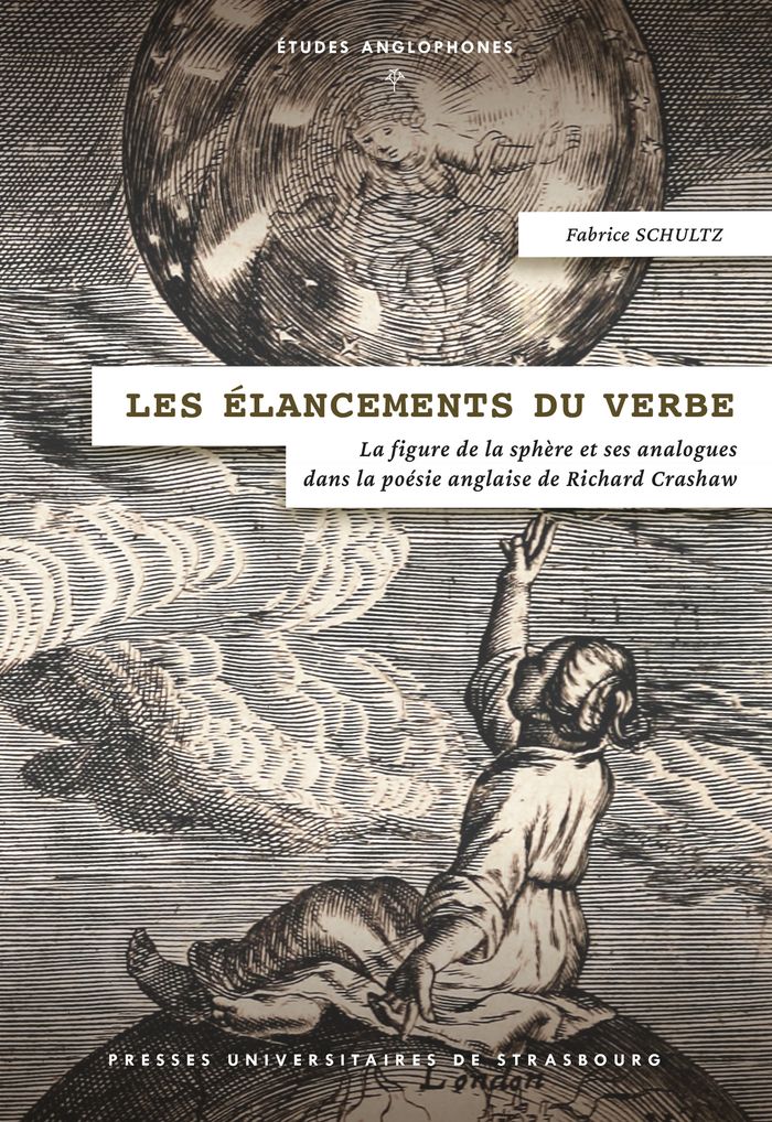 Couverture du livre « Les élancements du verbe : la figure de la sphère et ses analogues dans la poésie anglaise de Richard Crashaw », librairie Les Contes Infusés à Corte