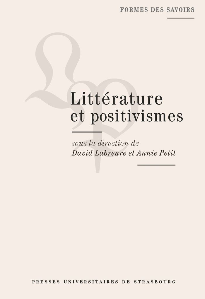 Couverture du livre « Littérature et positivismes » de David Labreure, librairie Les Contes Infusés à Corte