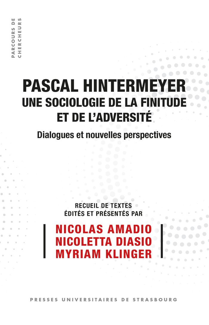 Couverture du livre « Pascal Hintermeyer, une sociologie de la finitude et de l'adversité : dialogues et nouvelles perspectives », librairie Les Contes Infusés à Corte