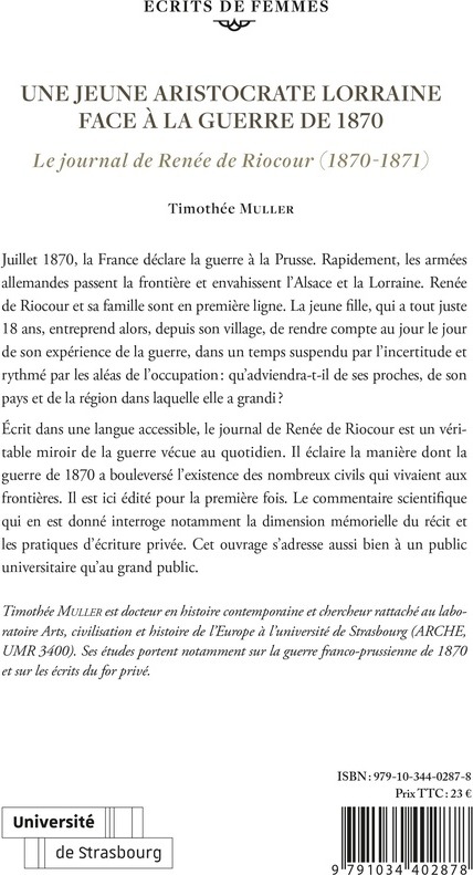 Quatrième de couverture de « Une jeune aristocrate lorraine face à la guerre de 1870 : Le journal de Renée de Riocour (1870-1871) »