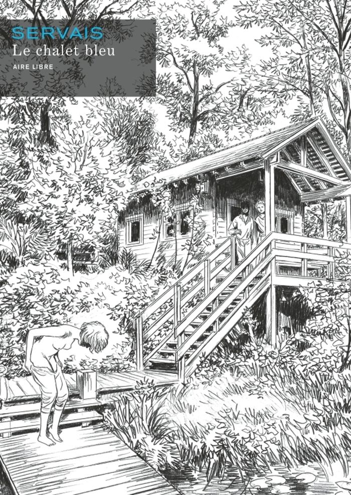 Couverture du livre « LE CHALET BLEU - LE CHALET BLEU - EDITION SPECIALE » de Servais, librairie Les Contes Infusés à Corte