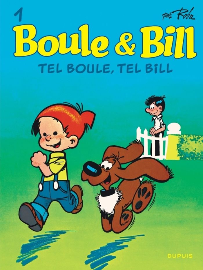 Couverture du livre « BOULE ET BILL - TOME 1 - TEL BOULE, TEL BILL », librairie Les Contes Infusés à Corte