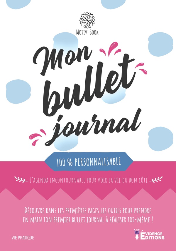 Couverture du livre « MON BULLET JOURNAL 100 % PERSONNALISABLE - MOTIV'BOOK », librairie Les Contes Infusés à Corte