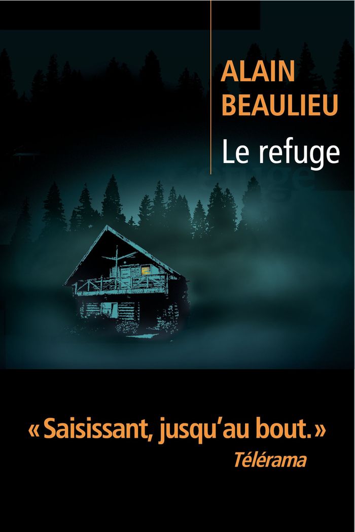 Couverture du livre « Le refuge » de Alain Beaulieu, librairie Les Contes Infusés à Corte