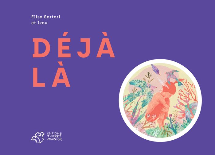 Couverture du livre « Déjà là », librairie Les Contes Infusés à Corte
