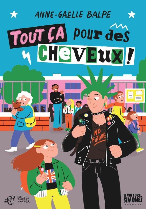 Couverture du livre « Tout ça pour des cheveux ! » de Anne-Gaëlle Balpe, librairie Les Contes Infusés à Corte