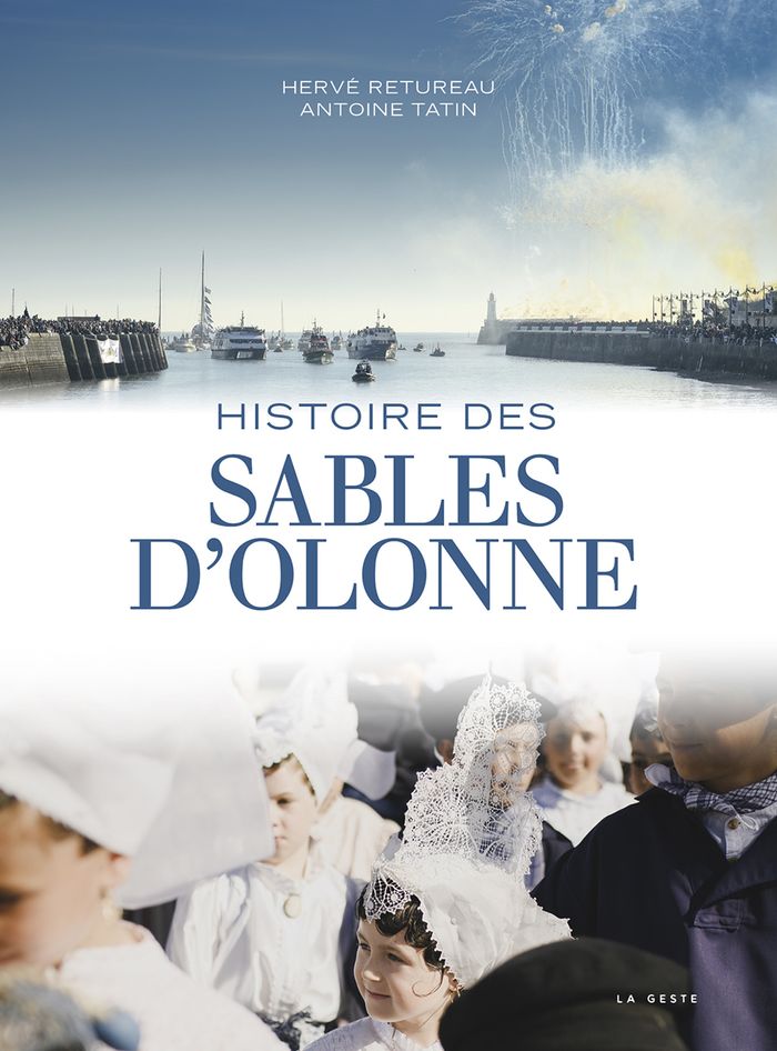 Couverture du livre « Histoire des Sables d'Olonne » de Hervé Retureau, librairie Les Contes Infusés à Corte