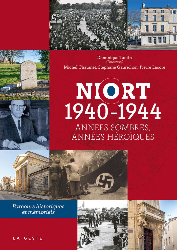 Couverture du livre « Niort, 1940-1944 : années sombres, années héroïques » de Michel Chaumet, librairie Les Contes Infusés à Corte