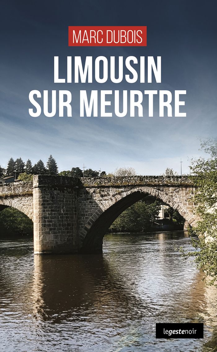 Couverture du livre « Limousin sur meurtre » de Marc Dubois, librairie Les Contes Infusés à Corte