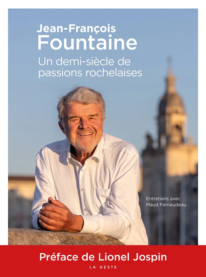 Couverture du livre « Un demi-siècle de passions rochelaises : entretiens avec Maud Parnaudeau » de Jean-François Fountaine, librairie Les Contes Infusés à Corte