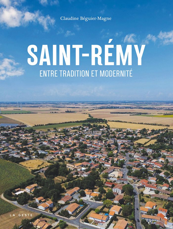 Couverture du livre « Saint-Rémy : entre traditions et modernité » de Claudine Béguier Magne, librairie Les Contes Infusés à Corte