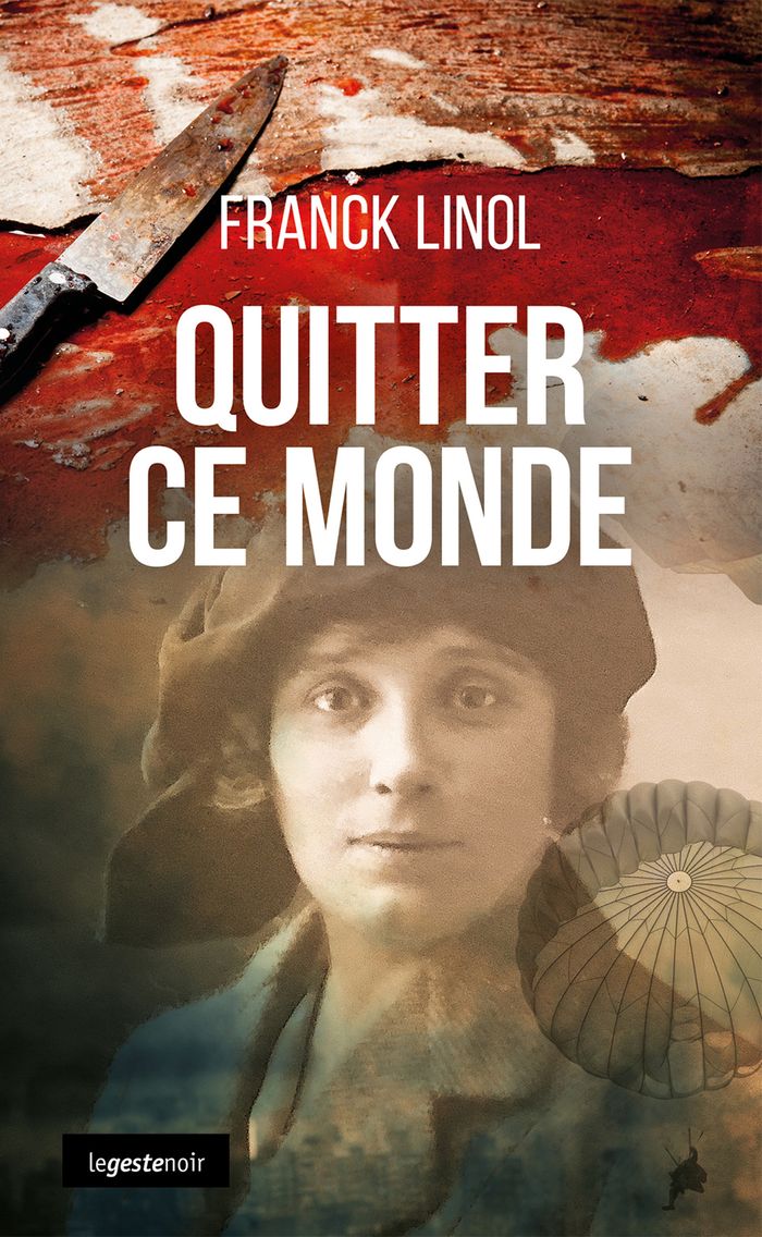 Couverture du livre « Quitter ce monde » de Franck Linol, librairie Les Contes Infusés à Corte