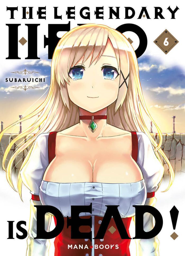 Couverture du livre « The legendary hero is dead ! » de Subaruichi, librairie Les Contes Infusés à Corte
