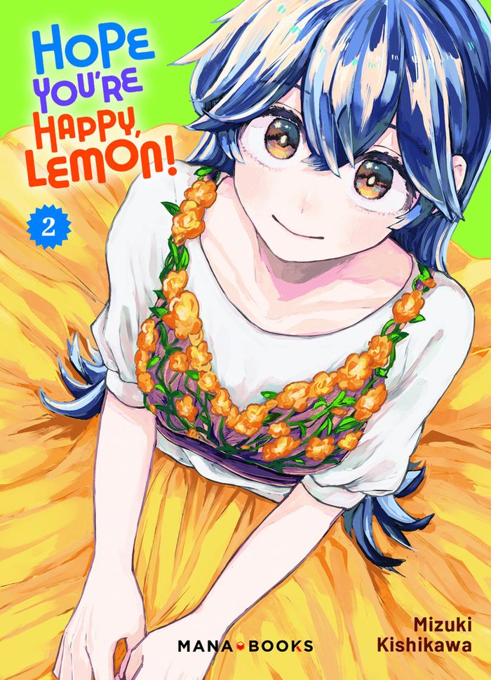 Couverture du livre « Hope you're happy, Lemon ! » de Mizuki Kishikawa, librairie Les Contes Infusés à Corte