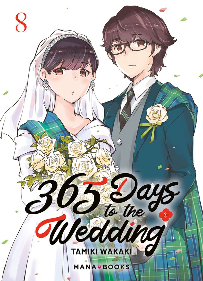 Couverture du livre « 365 days to the wedding » de Tamiki Wakaki, librairie Les Contes Infusés à Corte