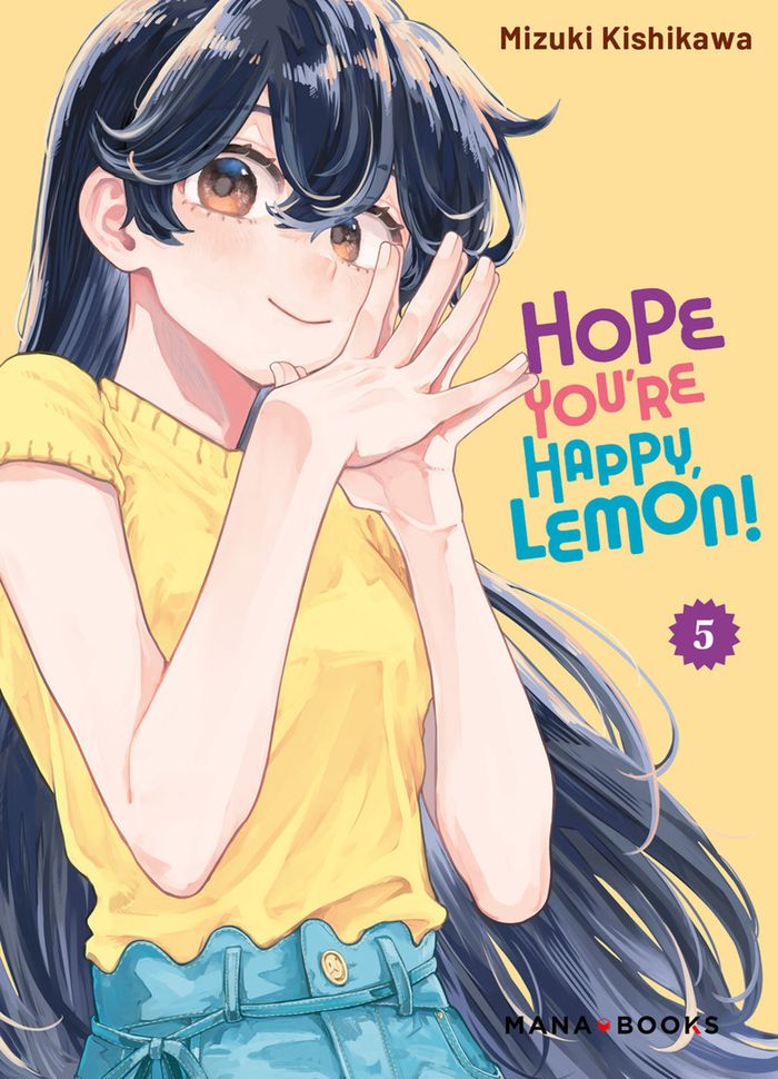 Couverture du livre « Hope you're happy, Lemon ! » de Mizuki Kishikawa, librairie Les Contes Infusés à Corte
