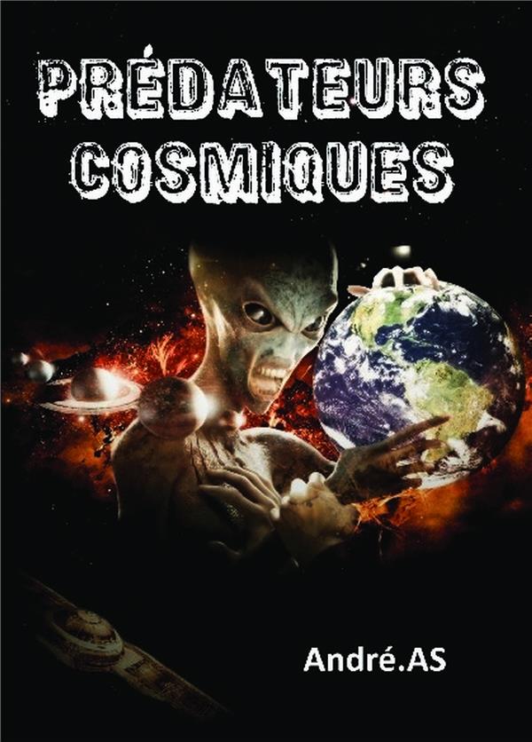 Couverture du livre « PREDATEURS COSMIQUES », librairie Les Contes Infusés à Corte