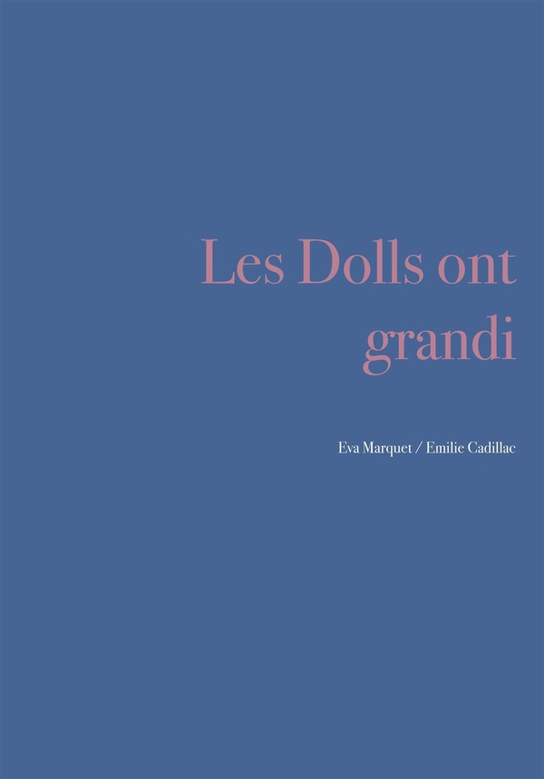 Couverture du livre « LES DOLLS ONT GRANDI », librairie Les Contes Infusés à Corte
