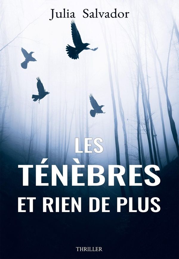 Couverture du livre « LES TENEBRES ET RIEN DE PLUS », librairie Les Contes Infusés à Corte