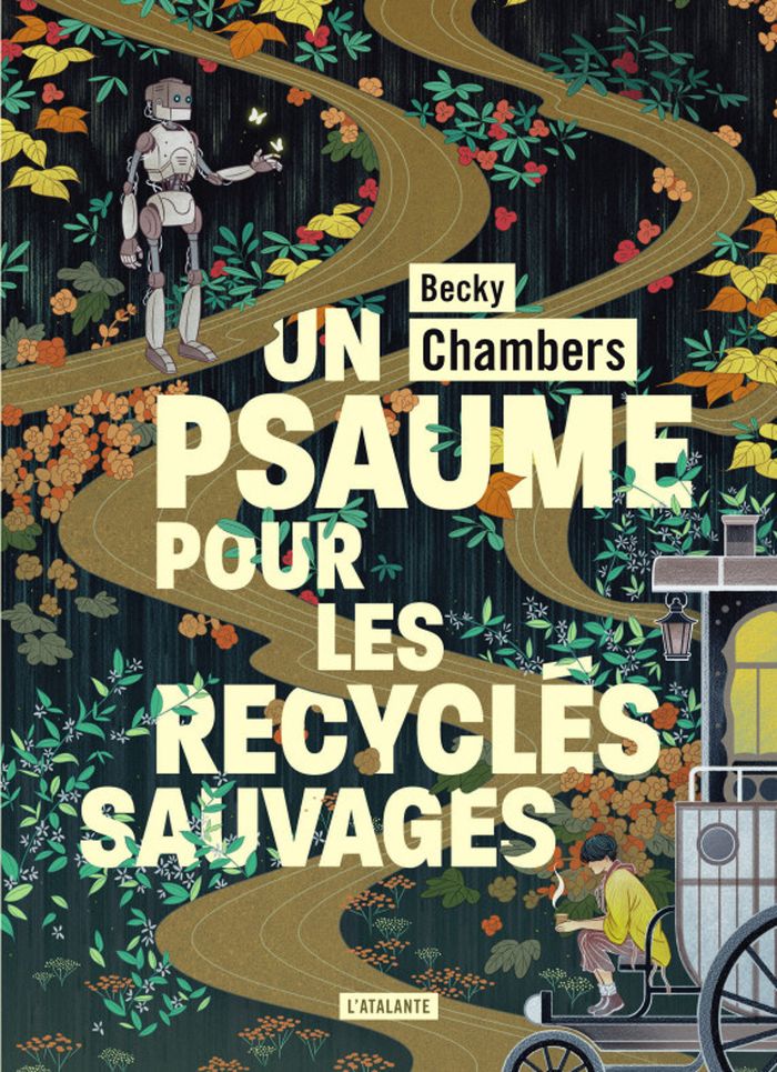 Couverture du livre « Un psaume pour les recyclés sauvages : histoires de moine et de robot », librairie Les Contes Infusés à Corte