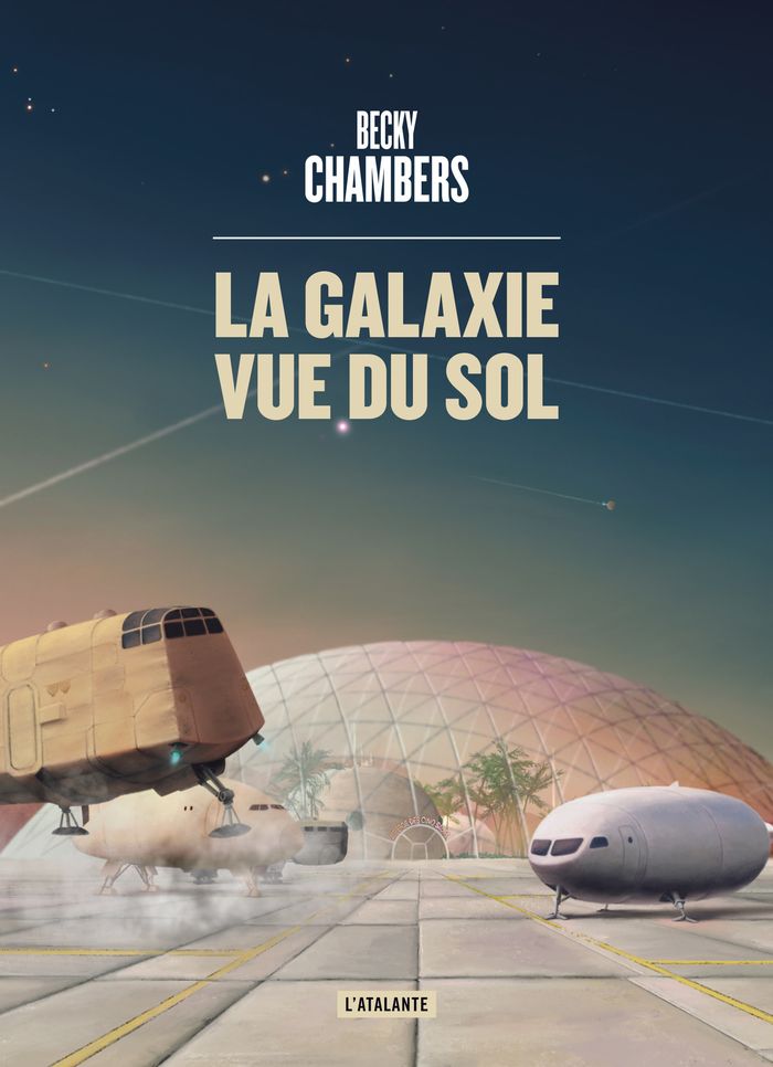 Couverture du livre « La galaxie vue du sol » de Becky Chambers, librairie Les Contes Infusés à Corte