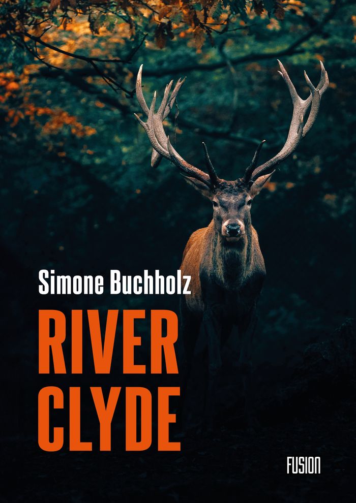 Couverture du livre « River Clyde » de Simone Buchholz, librairie Les Contes Infusés à Corte