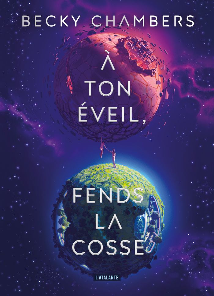 Couverture du livre « A TON EVEIL, FENDS LA COSSE » de Becky Chambers, librairie Les Contes Infusés à Corte