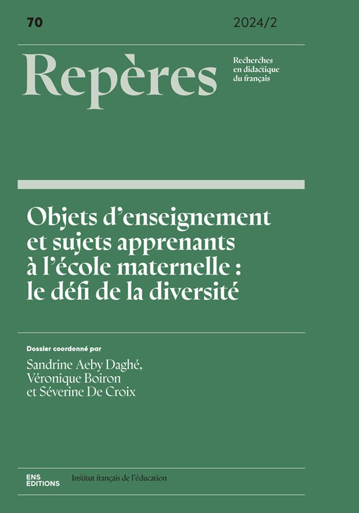 Couverture du livre « REPERES, N 70/2024 - OBJETS D'ENSEIGNEMENT ET SUJETS APPRENANTS A L'ECOLE MATERNELLE : LE DEFI DE L » de Aeby Daghe Sandrine, librairie Les Contes Infusés à Corte