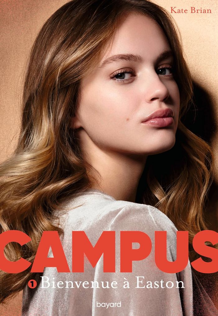 Couverture du livre « CAMPUS, TOME 01 - BIENVENUE A EASTON » de Kate Brian, librairie Les Contes Infusés à Corte