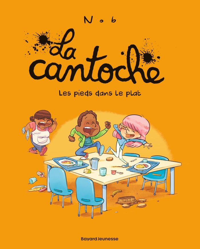 Couverture du livre « LA CANTOCHE, TOME 06 - LES PIEDS DANS LE PLAT » de Nob, librairie Les Contes Infusés à Corte
