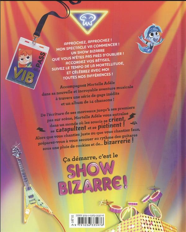 Quatrième de couverture de « MORTELLE ADELE - SHOW BIZARRE ! »