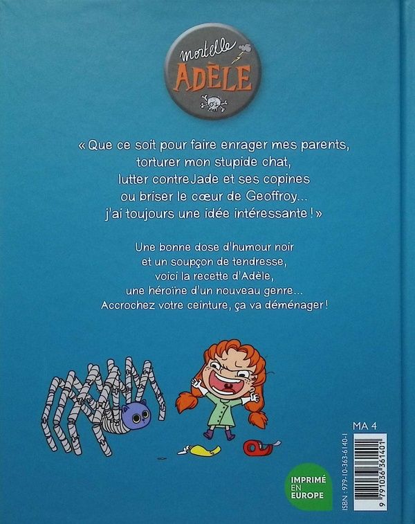 Quatrième de couverture de « BD MORTELLE ADELE, TOME 01 - TOUT CA FINIRA MAL »