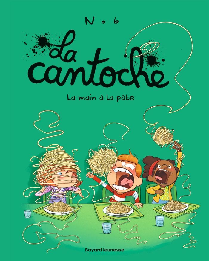 Couverture du livre « LA CANTOCHE, TOME 09 - LA MAIN A LA PATE » de Nob, librairie Les Contes Infusés à Corte