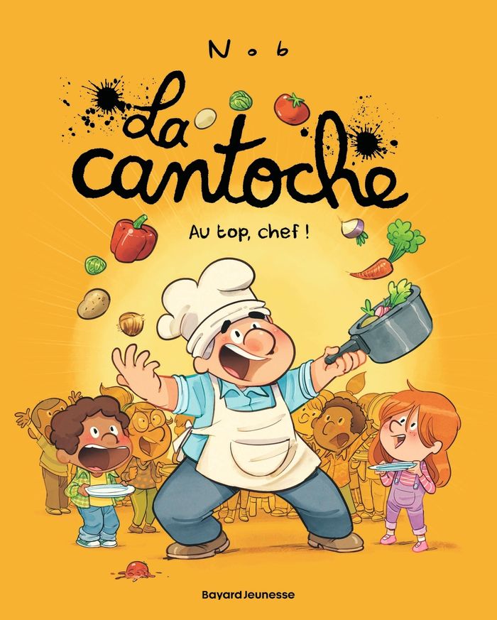 Couverture du livre « LA CANTOCHE, TOME 10 - AU TOP, CHEF ! » de Nob, librairie Les Contes Infusés à Corte