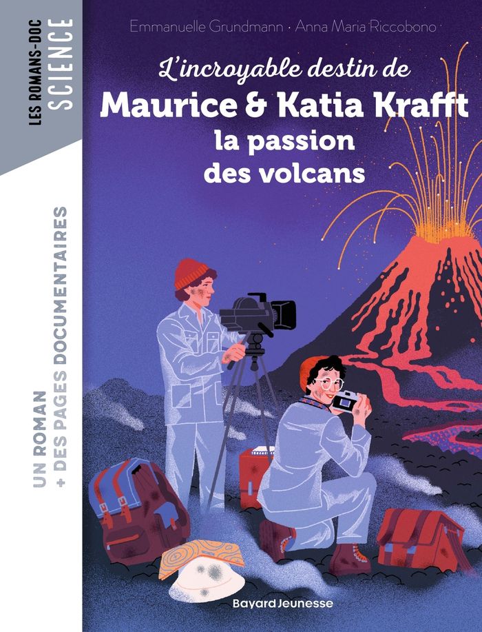Couverture du livre « L'incroyable destin de Maurice et Katia Krafft : la passion des volcans » de Emmanuelle Grundmann, librairie Les Contes Infusés à Corte