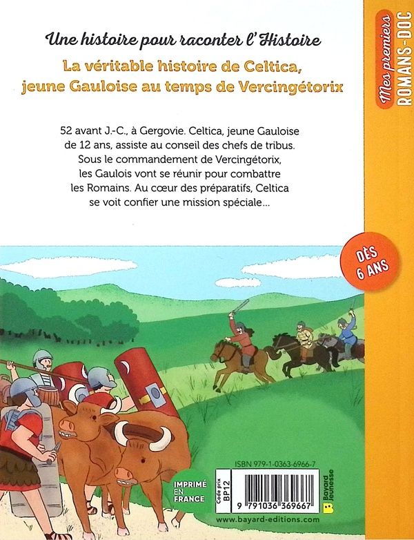 Quatrième de couverture de « La véritable histoire de Celtica, jeune gauloise au temps de Vercingétorix »